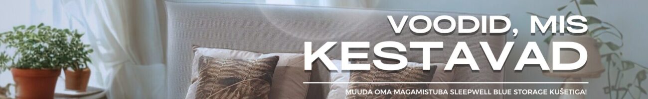 Voodid, mis kestavad
